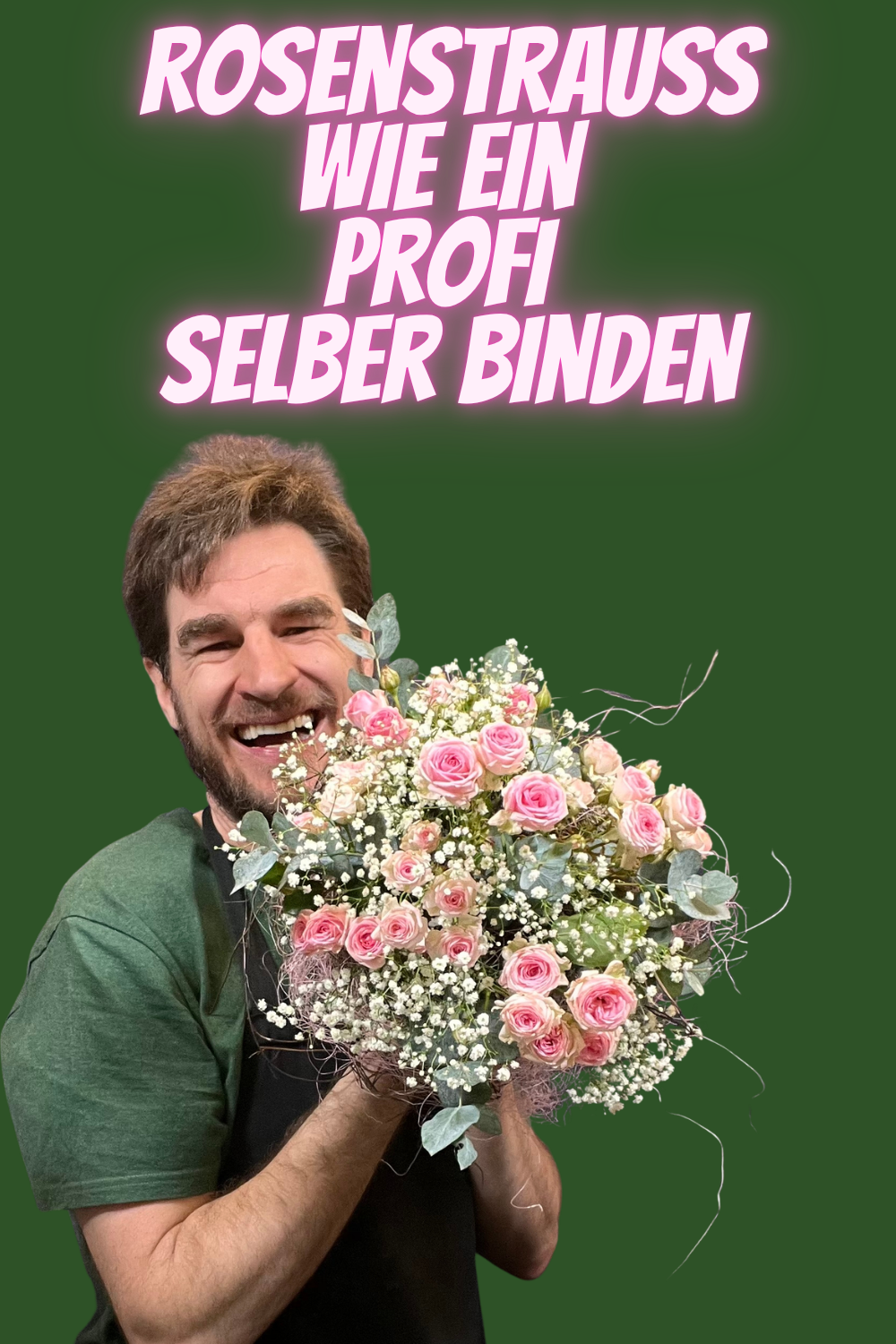 Rosenstrauss mit Eukalyptus und Schleierkraut selber binden - Profi Anleitung